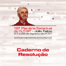 Caderno de Resoluções da 16ª Plenária Estadual da CUT-SP - 2021