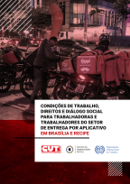 Condições de trabalho, direitos e diálogo social para trabalhadoras/es do setor de entrega por APP em Brasília e Recife