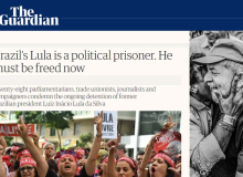 Lula é preso político e deve ser libertado, dizem parlamentares no The Guardian