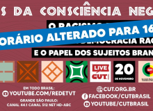 Com novo horário, live da CUT celebra Dia da Consciência Negra e luta contra racismo