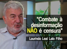 Censura é sigilo de 100 anos e não combate às fake news, diz professor Laurindo Leal