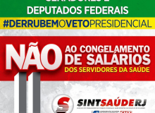 SINTSAÚDERJ lança campanha pela derrubada do veto do congelamento dos salários