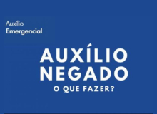 Confira porque seu auxílio de R$ 600 foi negado e saiba como contestar, se discordar