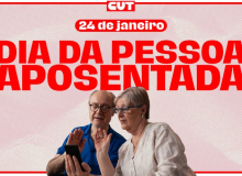CUT: aposentados contribuem com o país e precisam ser valorizados