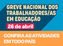 Educadores fazem greve em defesa do Piso e por revogação do Novo Ensino Médio