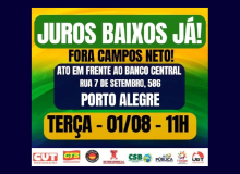 CUT-RS e centrais realizam novo ato contra juros altos nesta terça