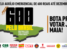 Campanha da CUT e centrais pelos R$ 600 está nas ruas e nas redes. Participe!