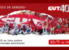 CUT debate o combate ao racismo estrutural e as consequências para os trabalhadores