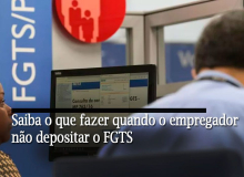 Foi demitido e descobriu que o patrão não depositou o FGTS? Saiba o que fazer