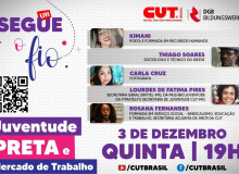 “Juventude Preta e Mercado de Trabalho” é tema da live da CUT desta quinta (3)