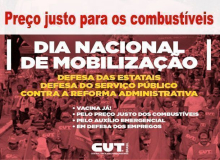 CUT e entidades reforçam mobilização contra o aumento dos combustíveis, nesta quinta