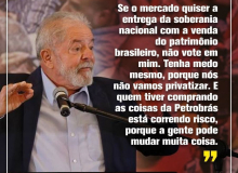 Lula alerta: Quem estiver comprando “coisas da Petrobrás” está correndo risco
