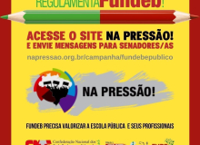 Acesse o NaPressão e participe da campanha pelo Fundeb que valoriza o ensino público