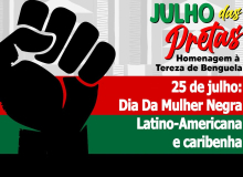 Luta pela vida é ponto central do Dia da Mulher Negra Latino Americana e Caribenha