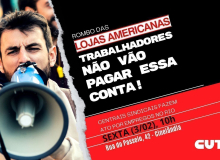 Lojas Americanas: Ato alerta que trabalhadores não pagarão pelo rombo bilionário