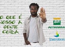 Parem as privatizações da Eletrobras e Petrobras, pedem brasileiros