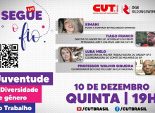 Juventude e Diversidade de Gênero no Trabalho é tema da live da CUT desta quinta