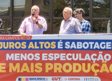 Sérgio Nobre: vamos protestar até derrubar presidente do Banco Central. Fora, Campos