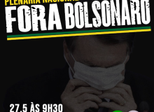 CUT e movimentos sociais debatem nesta quarta (27) campanha “Fora, Bolsonaro”
