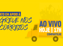 CUT, Centrais e movimentos sociais fazem ato de solidariedade à greve nos Correios