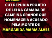 CUT-PB repudia homenagem a um dos responsáveis pelo assassinato de  Margarida Alves
