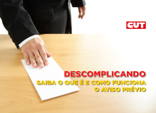 Aviso prévio:  o que é, quem tem direito e quando  o trabalhador tem de cumprir