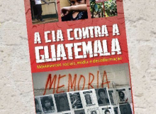 A CIA contra a Guatemala será lançado dia 23 de junho em SP