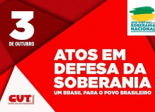 Sábado é dia de luta em defesa da soberania, do Brasil para o povo e da Petrobras