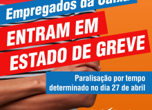 Trabalhadores da Caixa aprovam estado de greve e paralisação